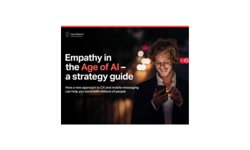 Empathy in the Age of AI - A Strategy Guide. How a New Approach to CX and Mobile Messaging Can Help You Bond with Millions of People