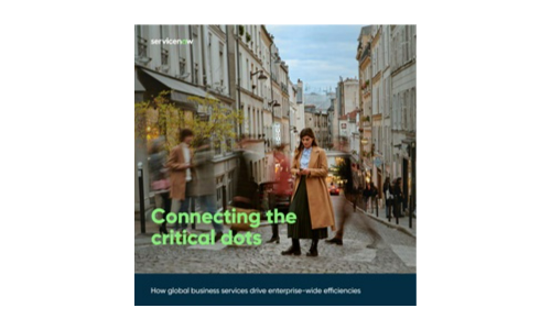 GBS: Connecting the critical dots: How global business services drive enterprise-wide efficiencies