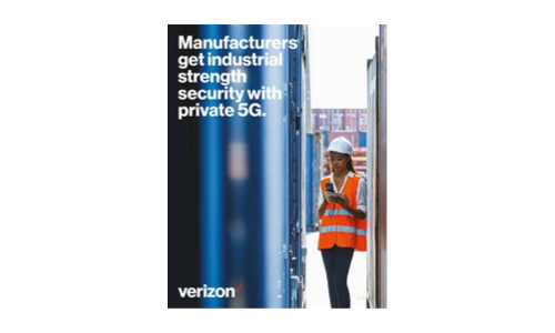 Manufacturers get industrial strength security with private 5G.