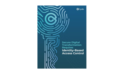 Secure Digital Transformation Requires Identity-Based Access Control