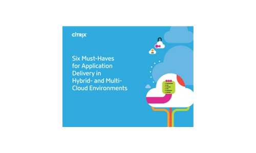 Six Must-Haves for Application Delivery in Hybrid- and Multi- Cloud Environments