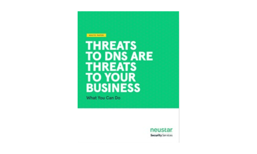 Threats to DNS Are Threats to Your Business. What You Can Do